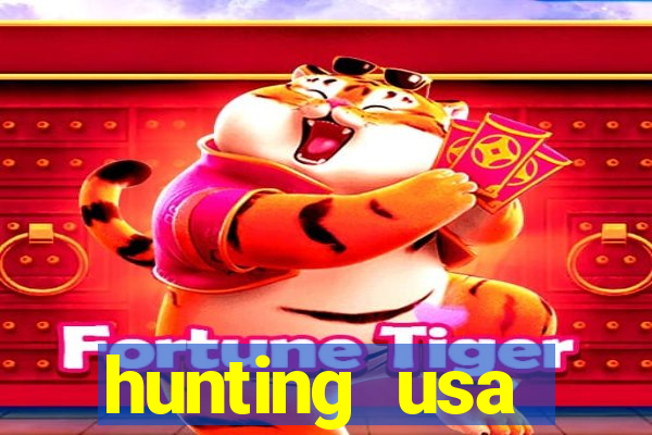 hunting usa dinheiro infinito